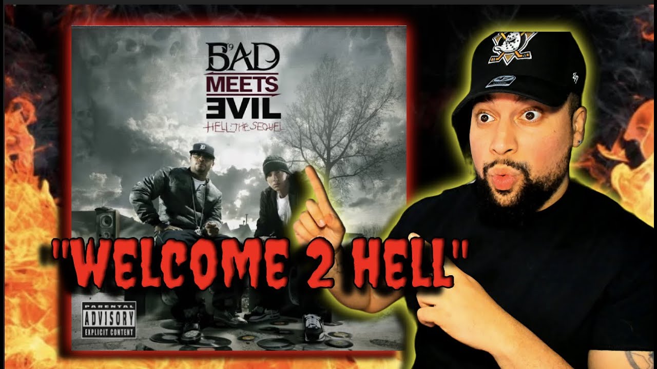 FIRST TIME LISTENING | Bad Meets Evil - Welcome 2 Hell | CLASSIC