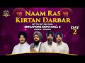 LIVE Naam Ras Kirtan Darbar Day 2 Singapore Expo Hall 6 27th Dec 2024 mp3