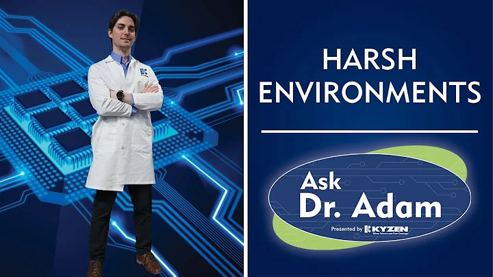 Ask Dr. Adam: How do Harsh Environments Effect Electronics?