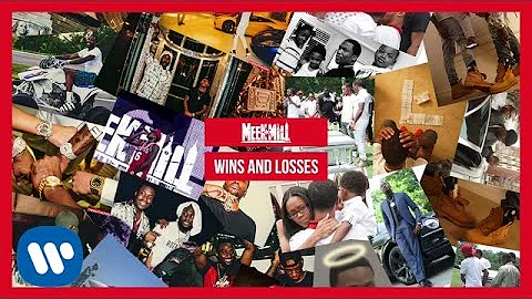 Meek Mill - Wins And Losses [OFFICIAL AUDIO]