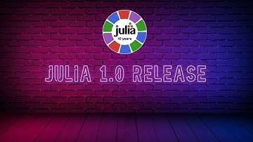 The moment Julia 1.0 was released! (August 8, 2018)