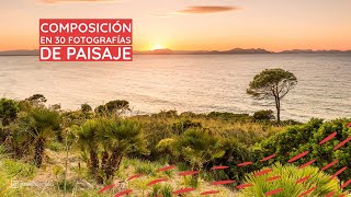 10. Composición comentada en 30 FOTOGRAFIAS DE PAISAJE [Curso de fotografía gratis Nivel 2] by Jose Barceló 1,997 views 5 months ago 40 minutes