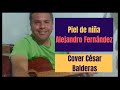 Piel de niña - Alejandro Fernández - Vals ranchero - Cover César Balderas