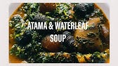 Cook With Me Delicious Nigerian Bitterleaf With Waterleaf Soup Water Leaf And Bitterleaf Recipe Youtube