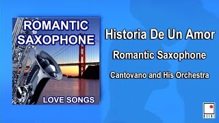 Romantic Saxophone - Historia De Un Amor - Single - Relaxing Music - Cantovano and His Orchestra