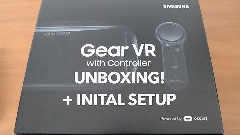 Samsung Gear VR with Controller Unboxing! + Initial Setup