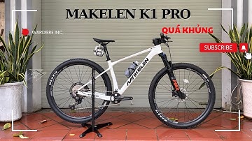 Xe Đạp MAKELEN K1 PRO • Thiết kế đẹp, cấu hình khủng