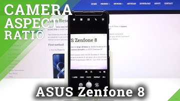 How to Change Aspect Ratio in ASUS Zenfone 8 – Camera Settings