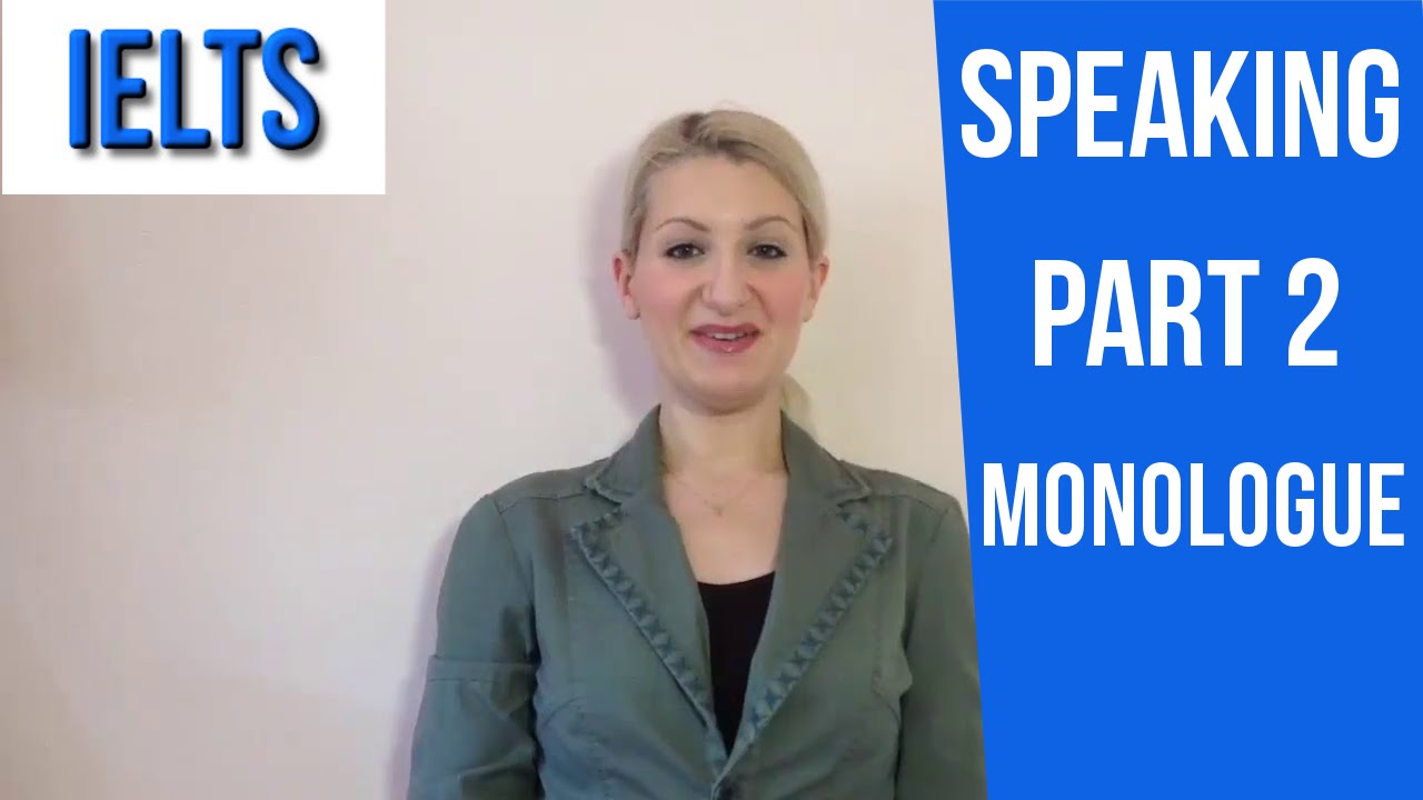 IELTS Speaking PART 2: TIPS on WHAT to say in your monologue!