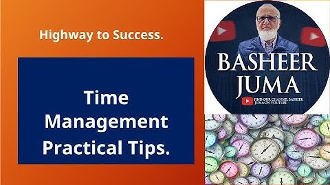 Basheer Juma Mastering Time Management Practical Tips