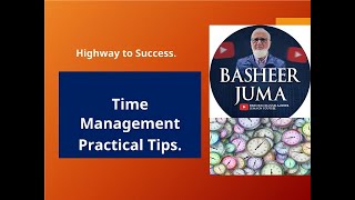 Basheer Juma Mastering Time Management Practical Tips Net Worth