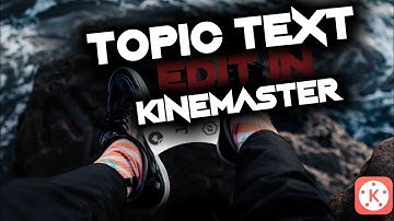 | Simple text editing in kinemaster | Part - 3