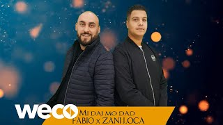 FABIO ft. Zani Loca - Mi daj mo dad (Official Audio)