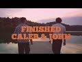 Caleb John Finished Official Lyric Video 