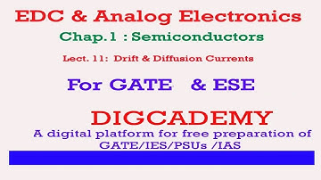 EDC & AE Semiconductors Lect 11 Diffusion & Drift currents