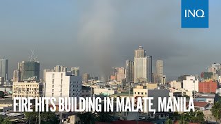Fire hits building in Malate, Manila