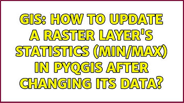GIS: How to update a raster layer