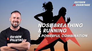 Nose Breathing & Running – A Powerful Combination by Oxygen Advantage® 4,244 views 4 months ago 3 minutes, 42 seconds