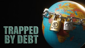 The Empire of Debt: How the IMF and World Bank Rule Nations