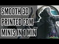 Smooth 3D Printed Minis in 1 Min without Acetone - (Printing The Game #5)