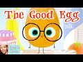 🥚 Kids Read Aloud: THE GOOD EGG (Learning to Take Care of Yourself) by Jory John and Pete Oswald