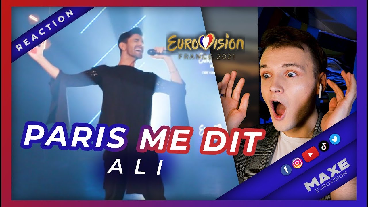 Paris Me Dit Ali Reaction Eurovision France 2021 C Est Vous Qui Decidez Youtube