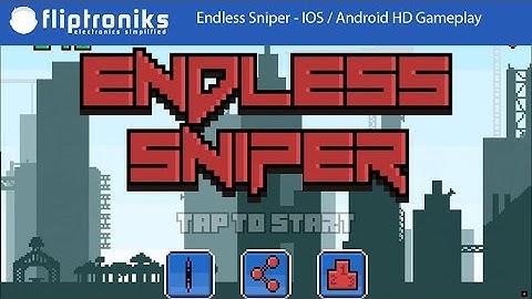 Endless Sniper - IOS / Android HD Gameplay - Fliptroniks.com