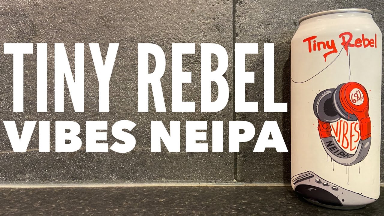 Tiny Rebel Vibes NEIPA By Tiny Rebel Brewing Company | British Craft Beer Review