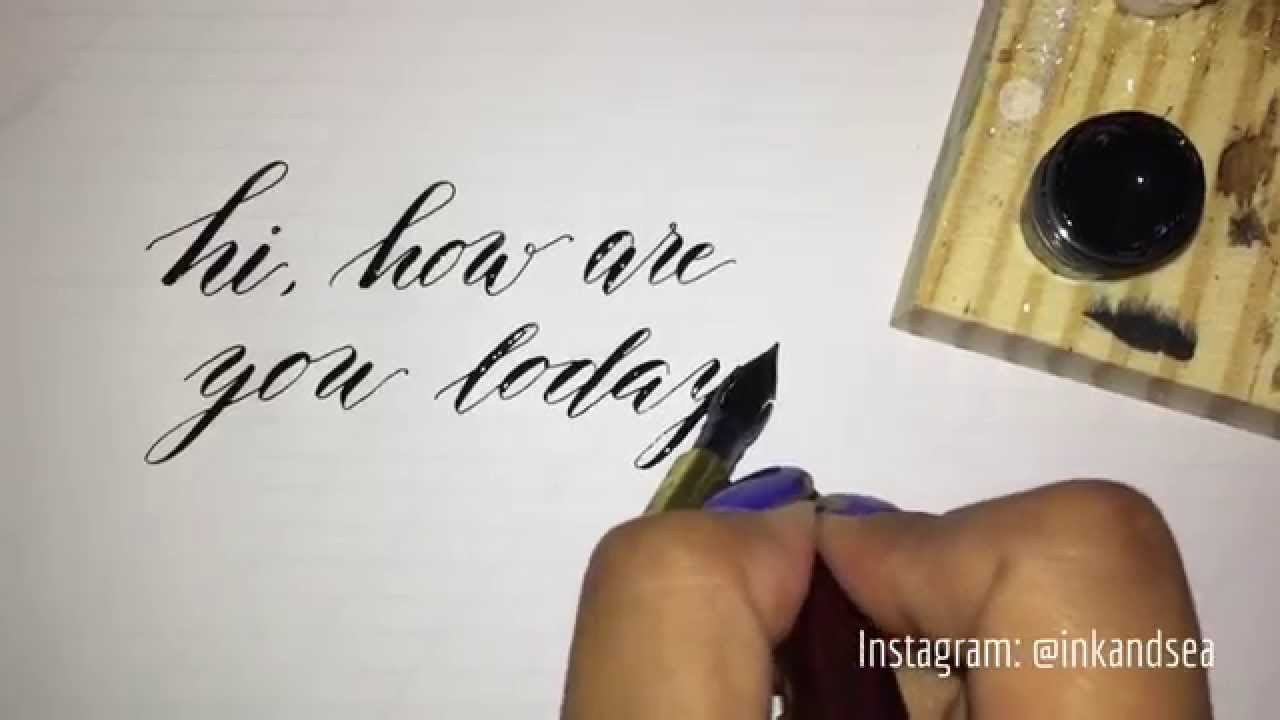 Writing Modern Calligraphy with a Dip Pen  Hi, how are you today?