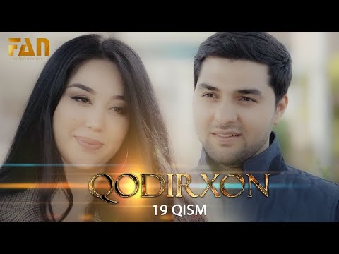 Qodirxon (milliy serial 19-qism) | Кодирхон (миллий сериал 19-кисм)