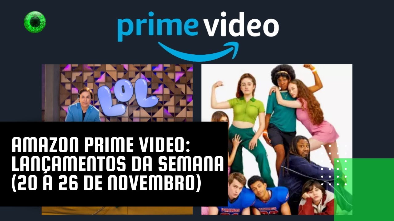 Amazon Prime Video: lançamentos da semana (20 a 26 de novembro) - YouTube