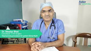 Thymectomy Procedure | Dr  Divakar Bhat | Cardiology | Aster RV