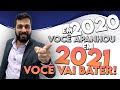 Em 2020 VOCÊ SÓ APANHOU. EM 2021 VOCÊ VAI BATER! (MOTIVACIONAL)