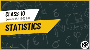 Class 10 Maths | Exercise 13.1 Q1, Q2, Q3 Solutions | Statistics Chapter 13 | NR Maths Classes
