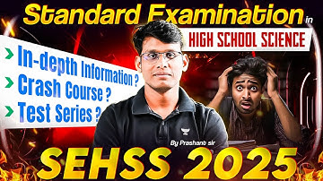 Complete Details of Standard Examination in High School Science (SEHSS) 2025|Prashant Jain #science