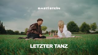 Basti Stein - Letzter Tanz Offizielles Musikvideo