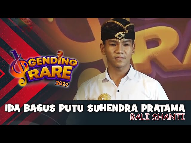 IDA BAGUS PUTU SUHENDRA PRATAMA - BALI SHANTI | GENDING RARE BALI TV 2022 class=