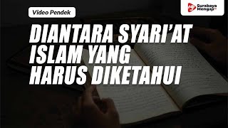 Diantara Syari’at Islam Yang Harus Diketahui - Ustadz Muhammad Romelan, Lc., MA