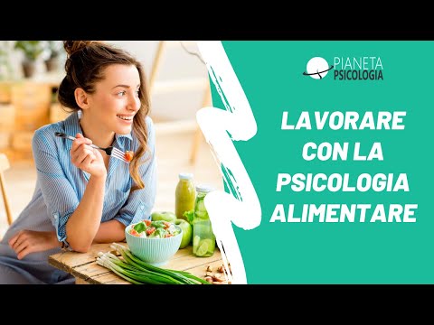 Video: Lavorare Con Il Comportamento Alimentare