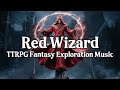 Red wizard  dd ttrpg music  rpg fantasy exploration music  background music