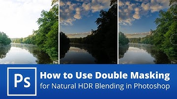 How to Use Double Masking for Natural HDR Blending in Photoshop