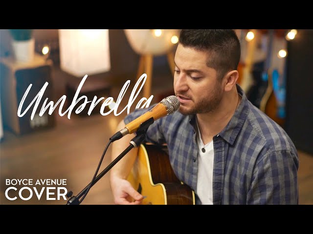 Umbrella - Rihanna feat. Jay-Z (Boyce Avenue acoustic cover) on Spotify u0026 Apple class=