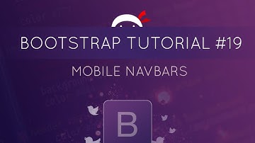Bootstrap Tutorial #19 - Mobile Navbars