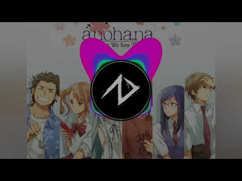 Secret Base - Anohana OST  (dubstep) (aandongeng bootleg)