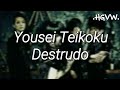 Destrudo Traducción al Español : Yousei Teikoku