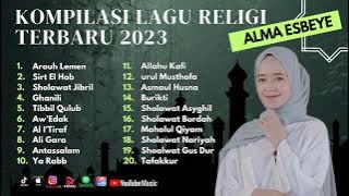 Sholawat Terbaru || Kompilasi Religi Terbaru Alma Esbeye || Arouh Lemen - Sirt El Hob