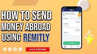 How to Send Money Abroad using Remitly