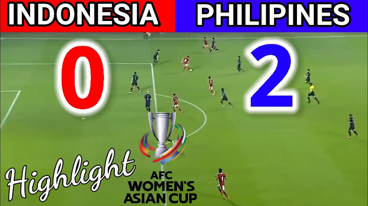 🔴 Highlight Babak Pertama Timnas Putri INDONESIA vs FILIPINA AFC Womens's Asian Cup 2022