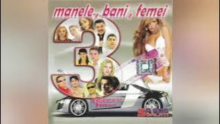 Manele, Bani și Femei 3 (2007 CD)