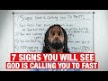 7 Signs God Is Calling You To FAST